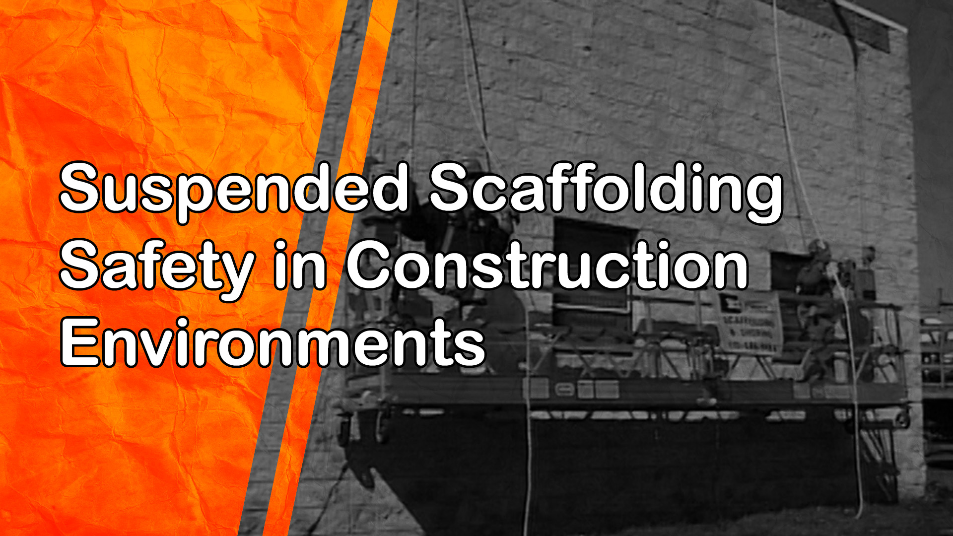 Suspended Scaffolding Safety in Construction Environments