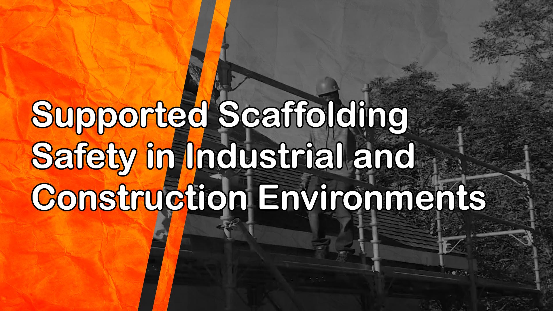 Supported Scaffolding Safety in Industrial and Construction Environments
