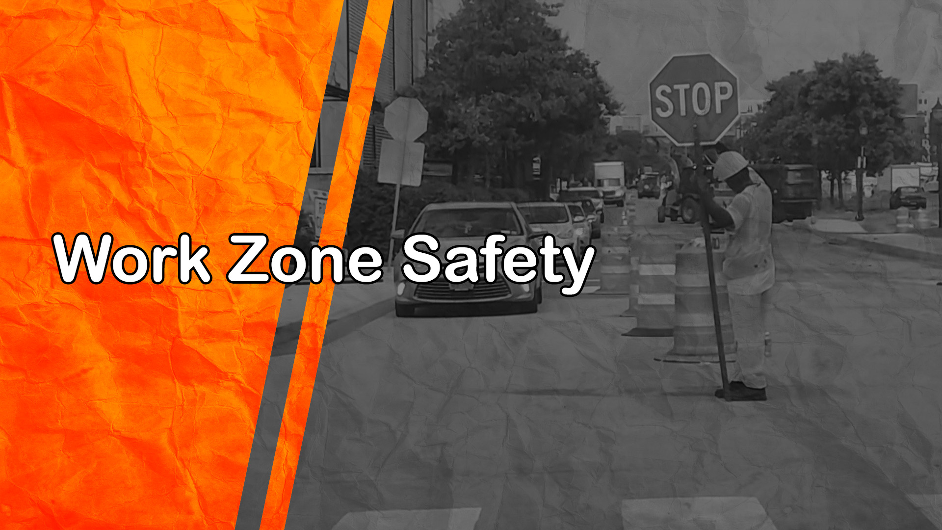 Work Zone Safety