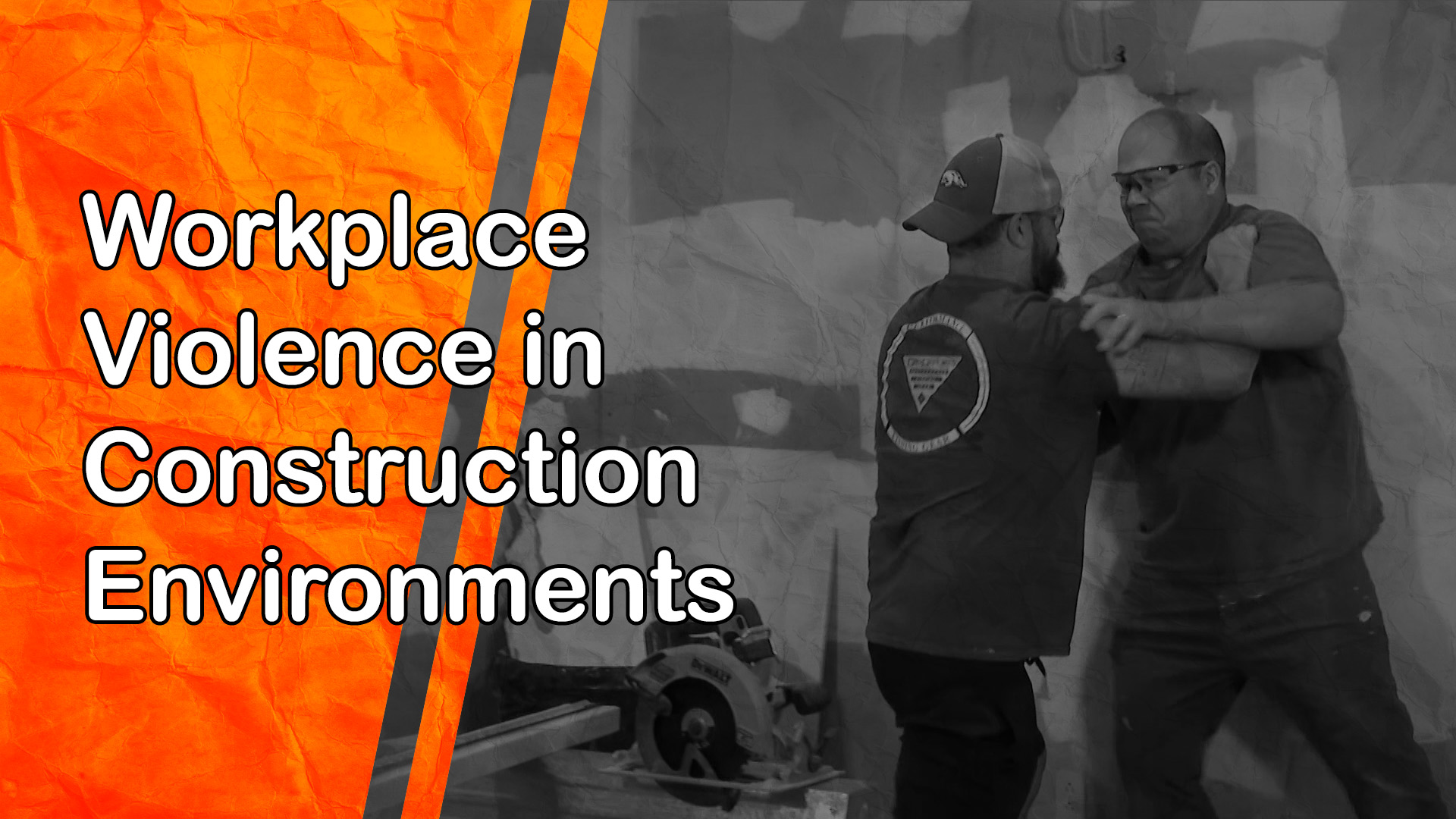 Workplace Violence in Construction Environments