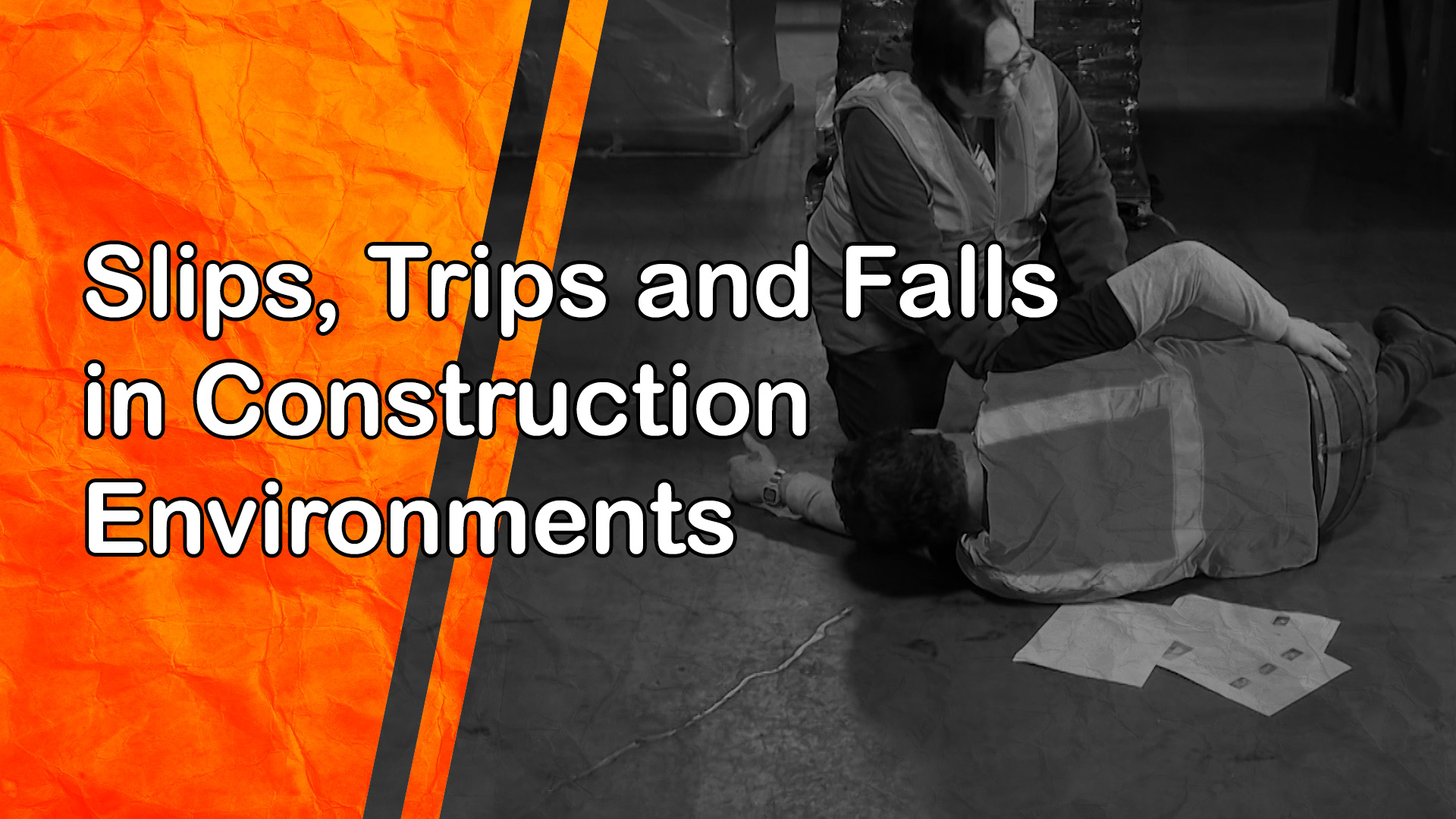 Slips, Trips and Falls in Construction Environments