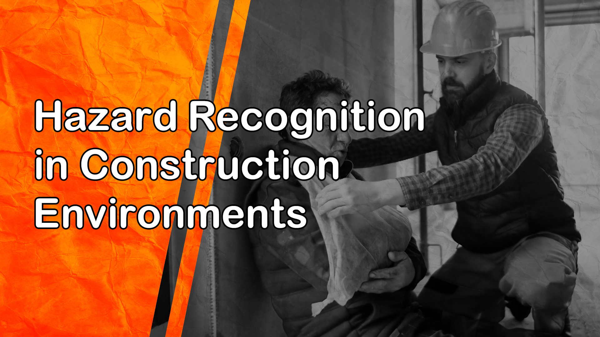 Hazard Recognition in Construction Environments