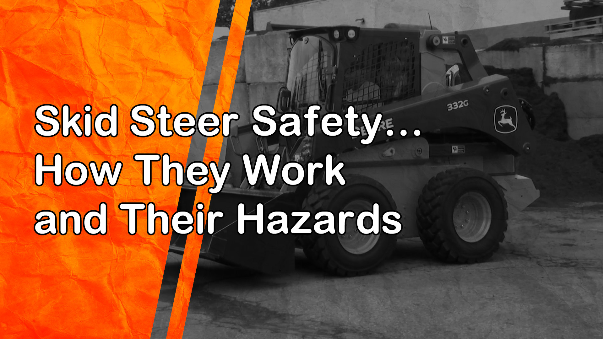 Skid Steer Safety: How They Work and Their Hazards