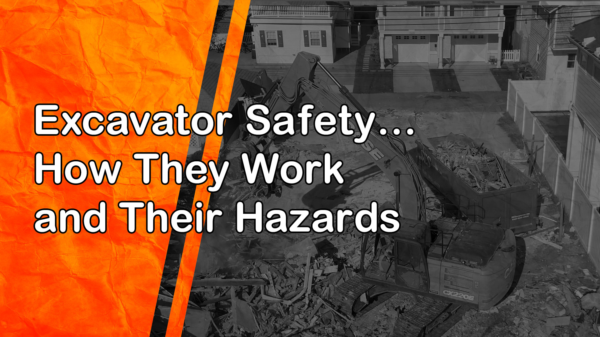 Excavator Safety: How They Work and Their Hazards