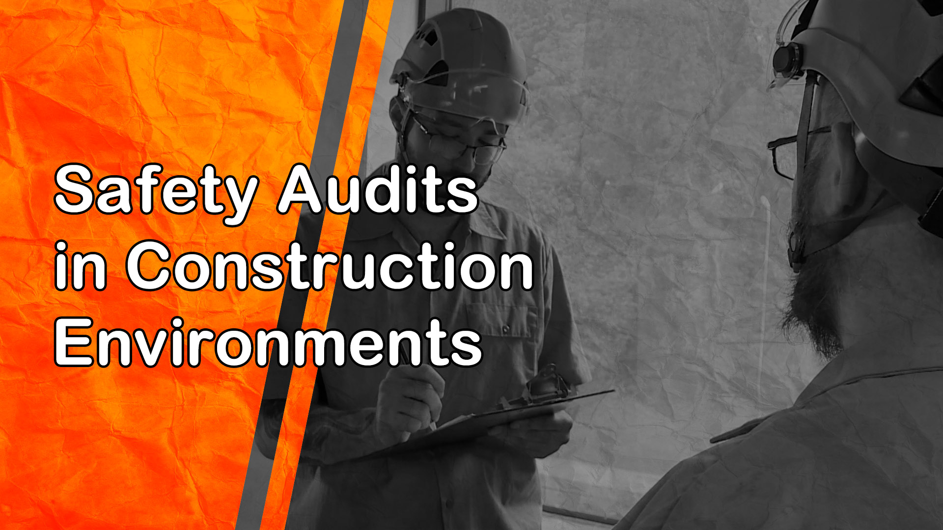 Safety Audits in Construction Environments