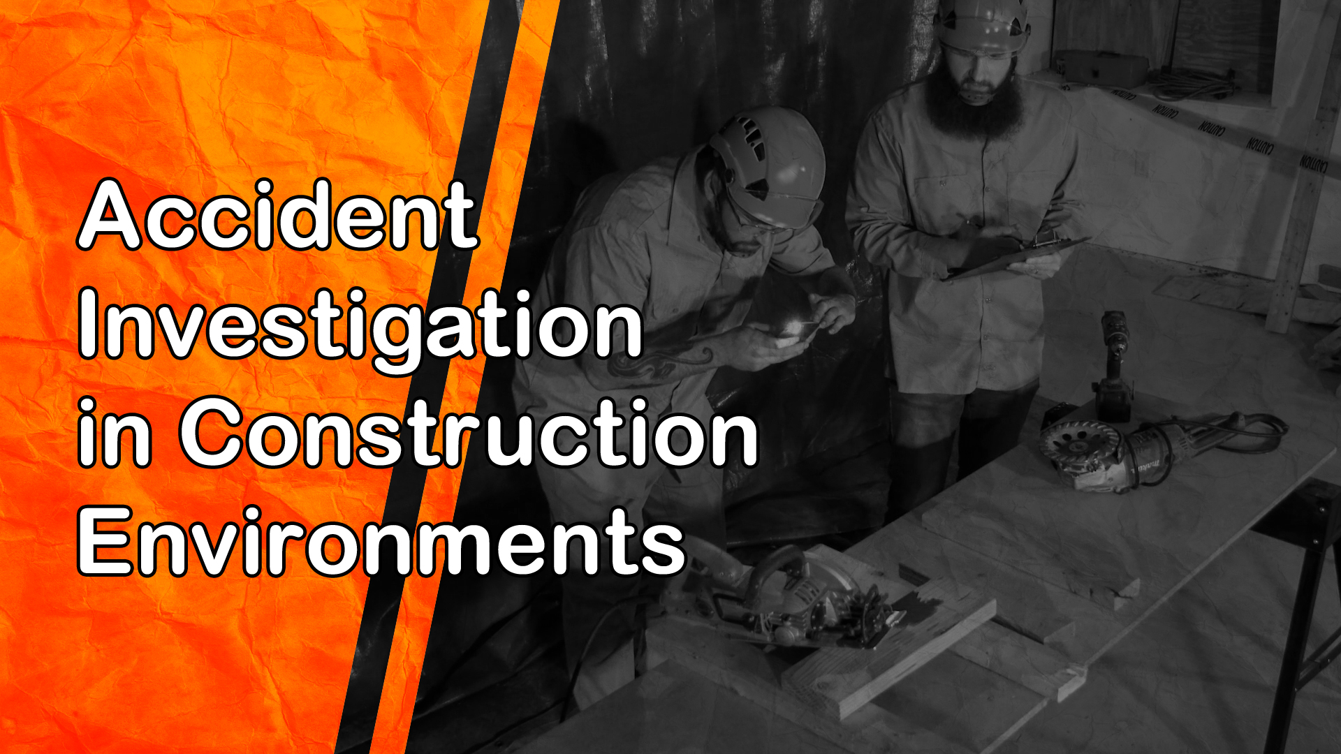 Accident Investigation in Construction Environments