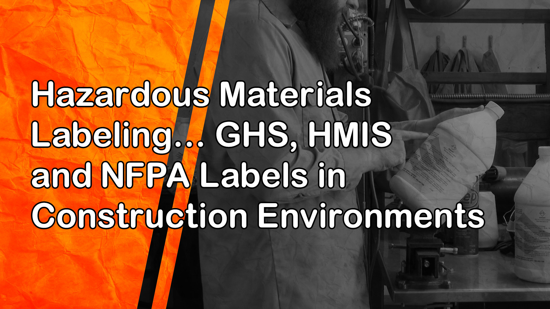 Hazardous Materials Labeling: GHS, HMIS and NFPA Labels in Construction Environments