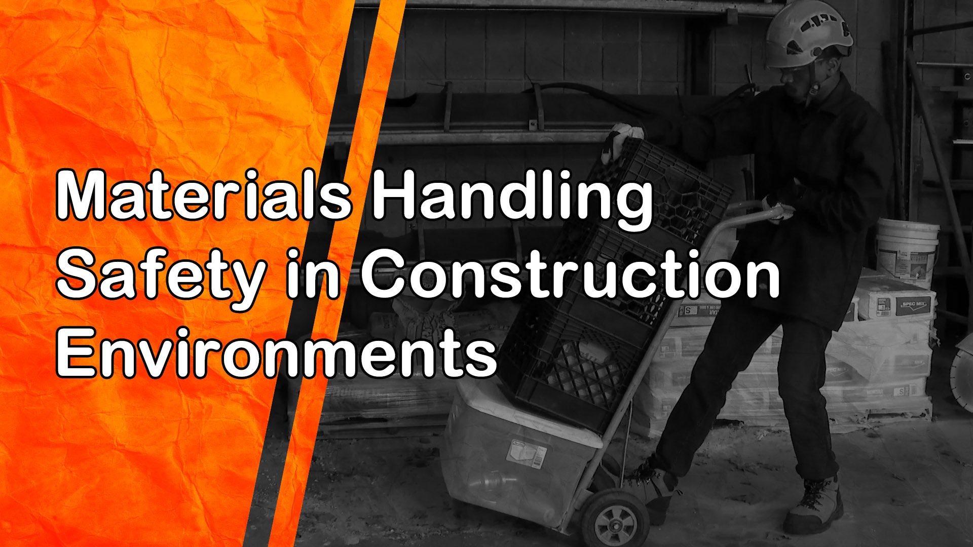 Materials Handling Safety in Construction Environments
