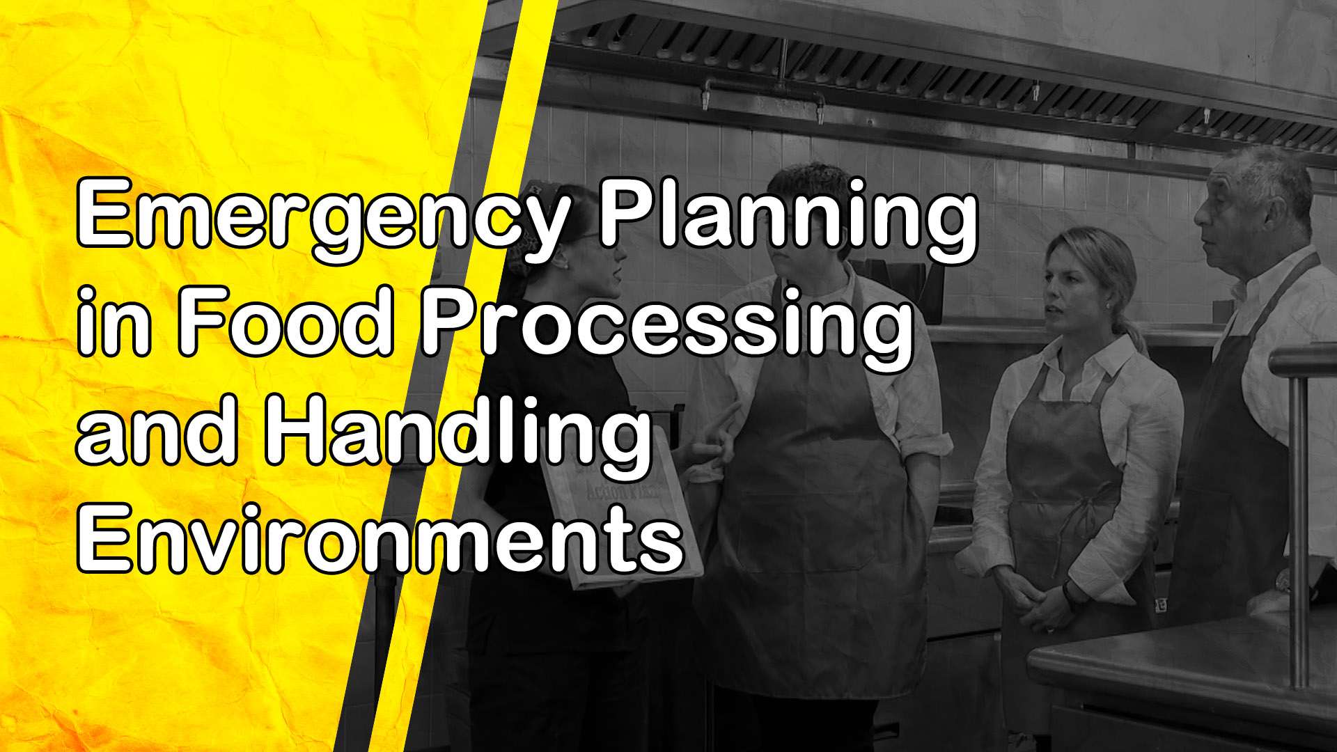 Emergency Planning in Food Processing and Handling Environments