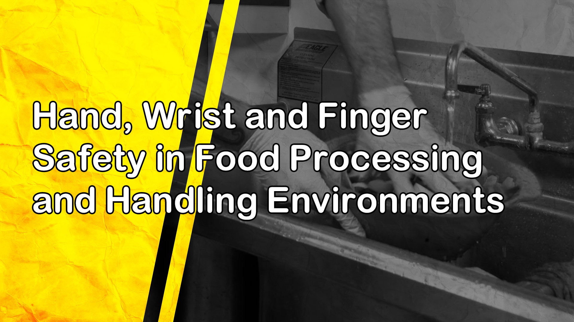 Hand, Wrist and Finger Safety in Food Processing and Handling Environments