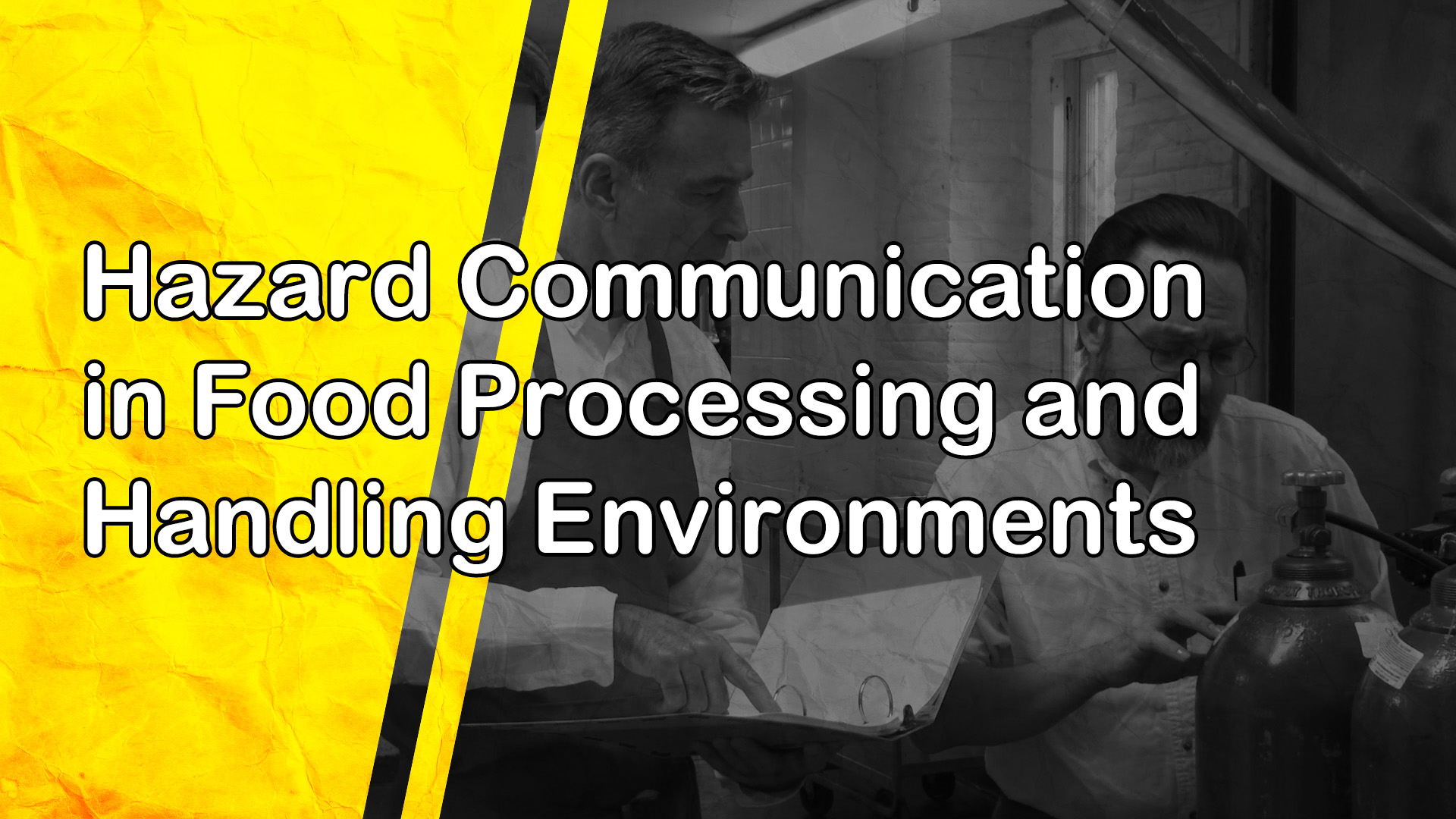 Hazard Communication in Food Processing and Handling Environments