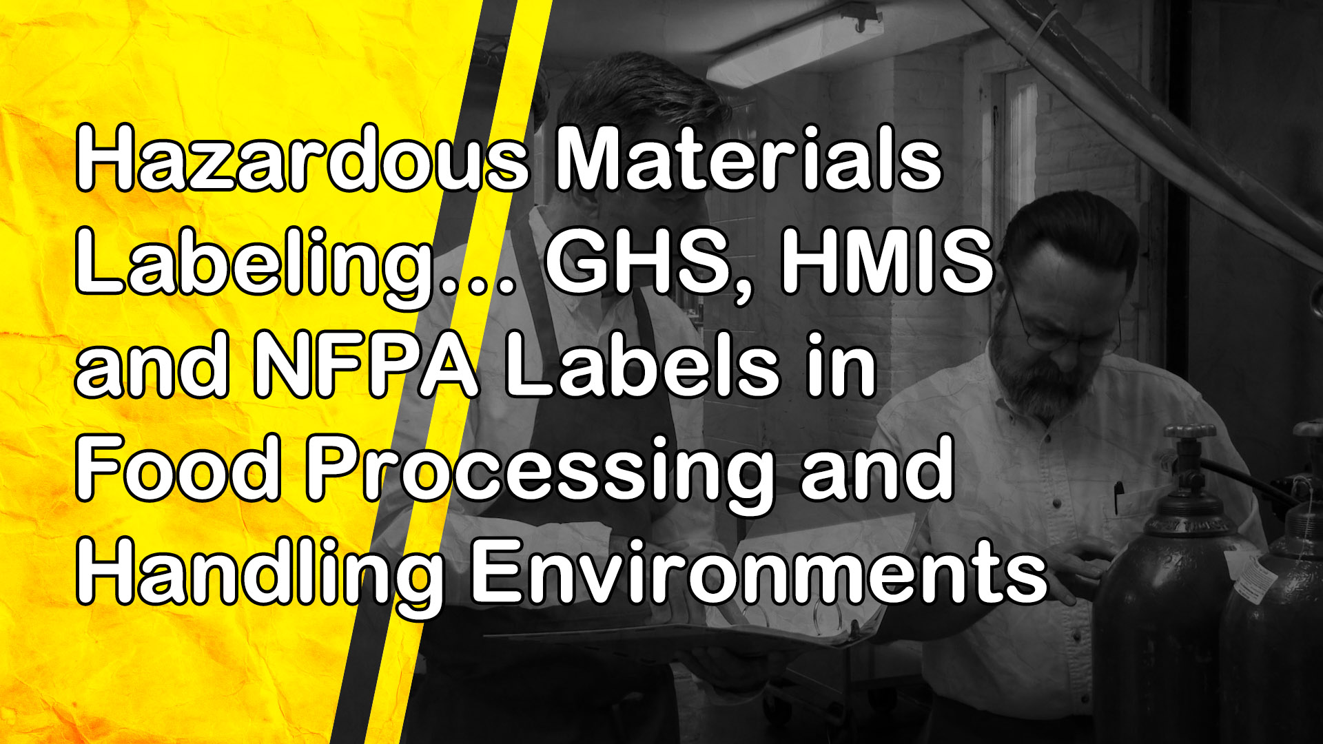 Hazardous Materials Labeling: GHS, HMIS and NFPA Labels in Food Processing and Handling Environments