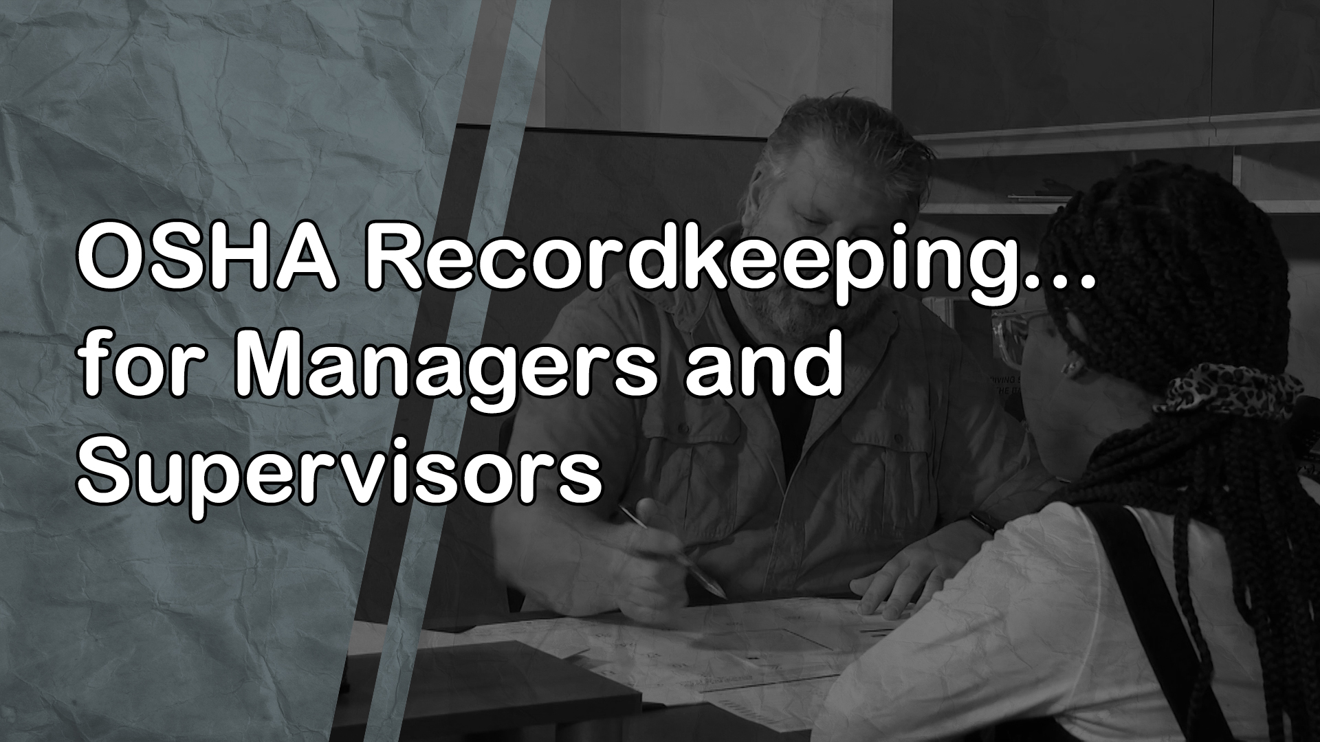 OSHA Recordkeeping: for Managers and Supervisors