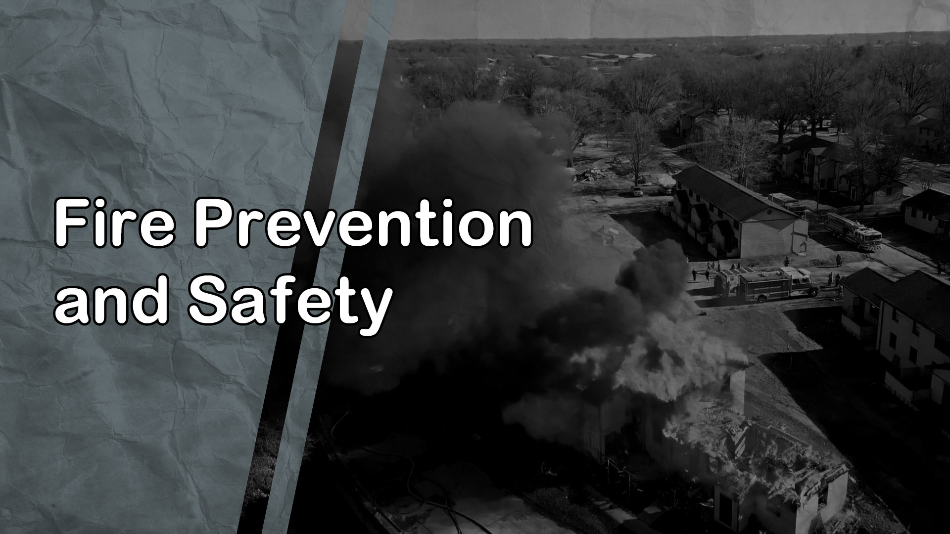 Fire Prevention and Safety