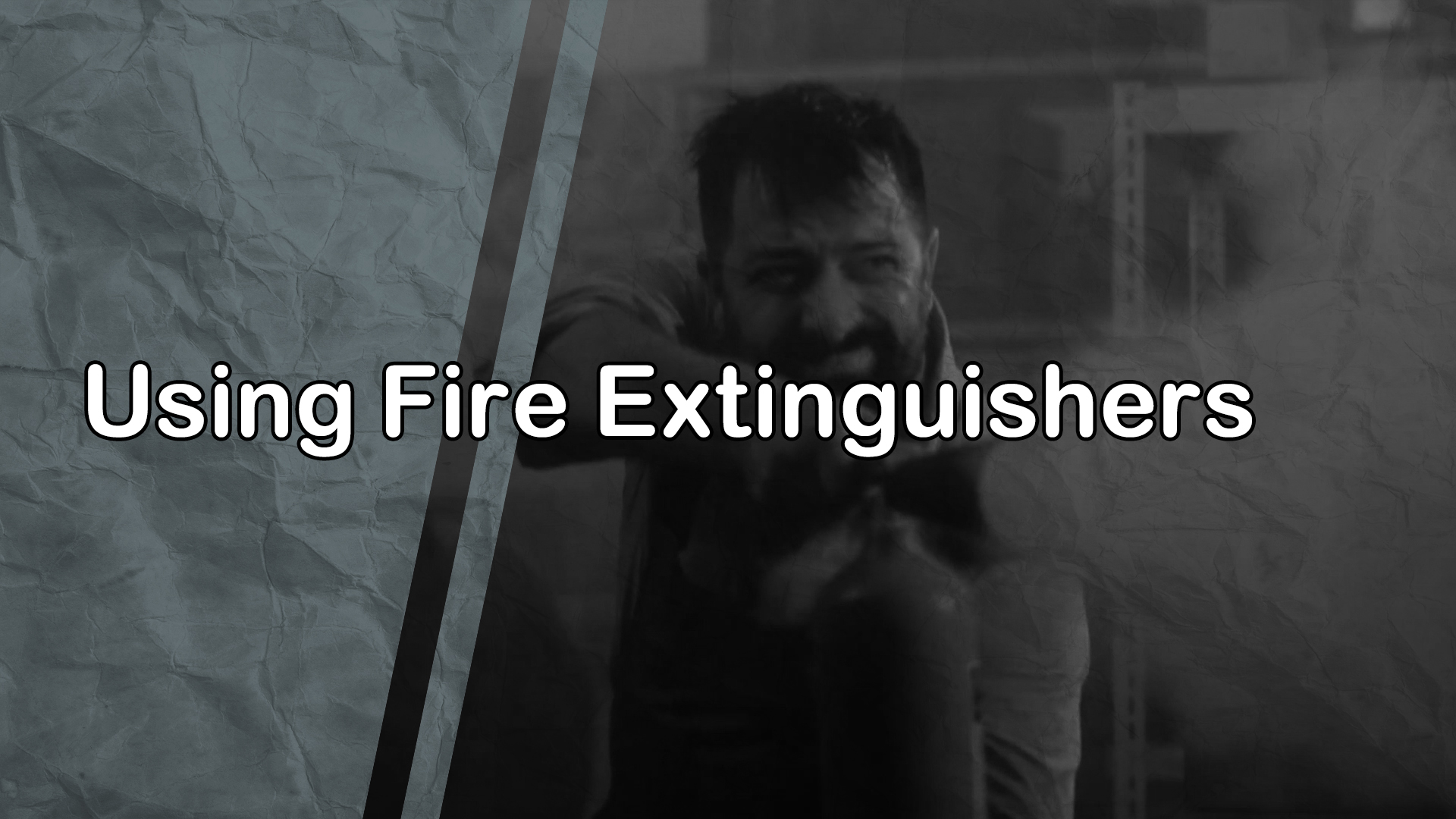 Using Fire Extinguishers