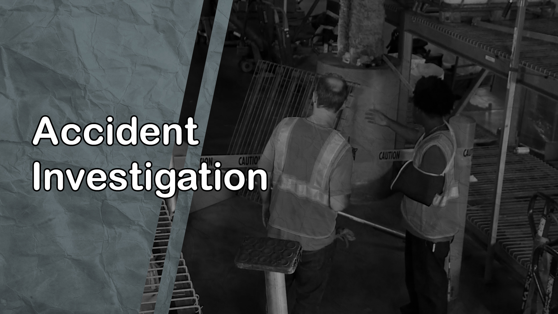 Accident Investigation