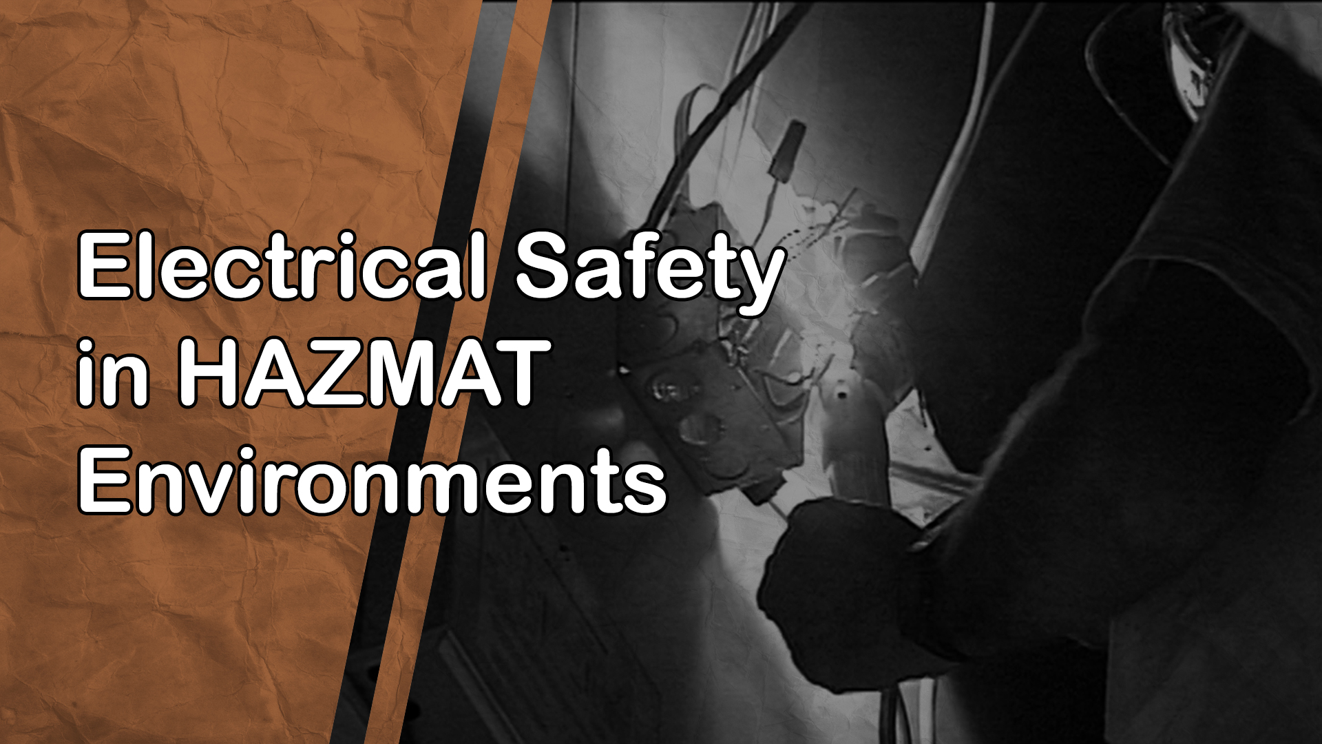 Electrical Safety in HAZMAT Envrionments