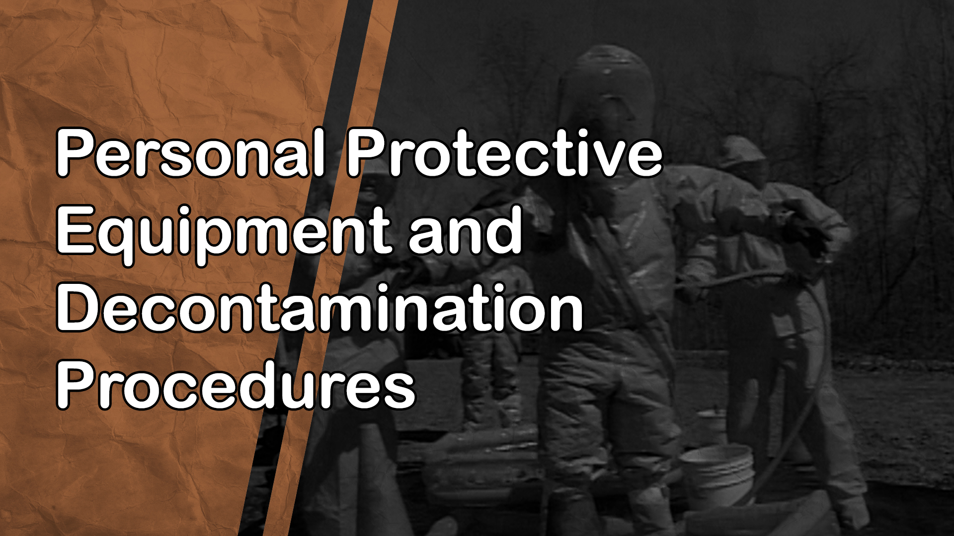 Personal Protective Equipment and Decontamination Procedures