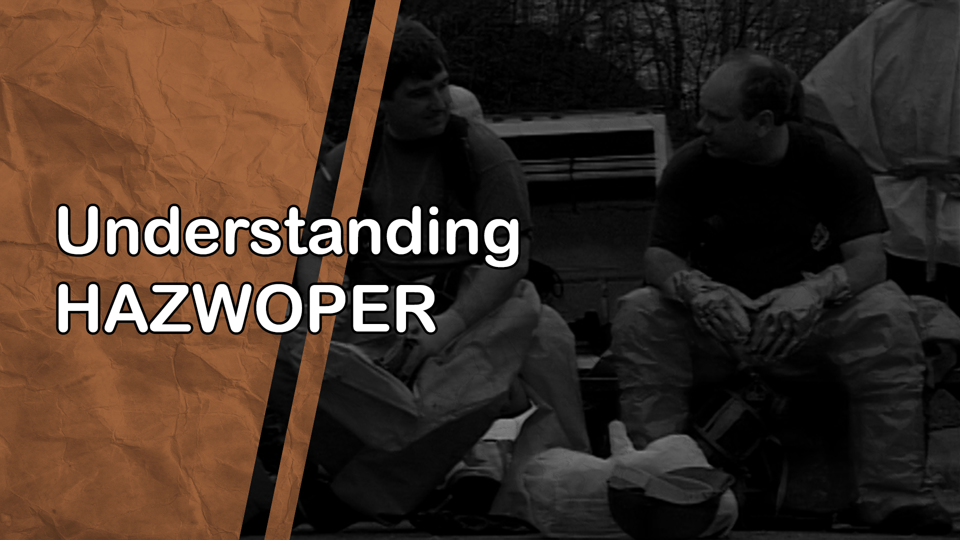 Understanding HAZWOPER