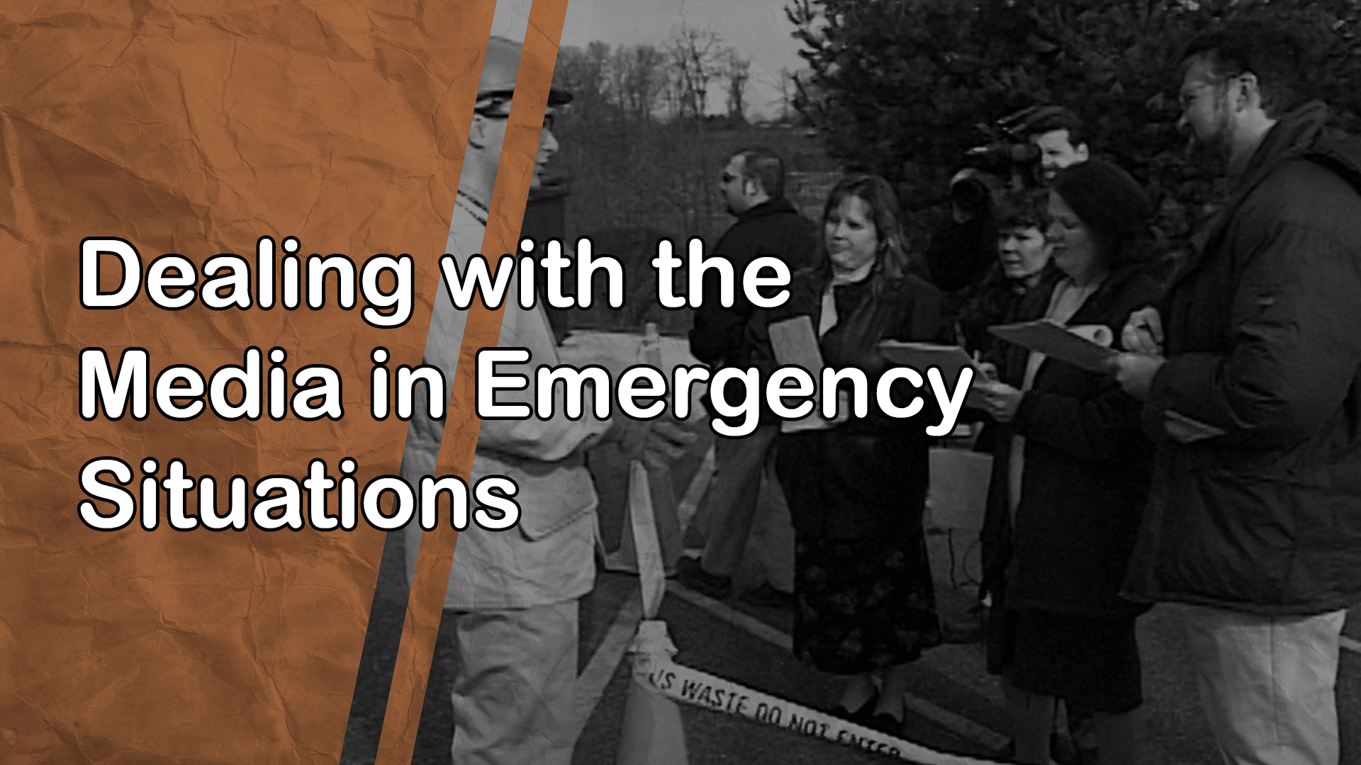 Dealing with the Media in Emergency Situations