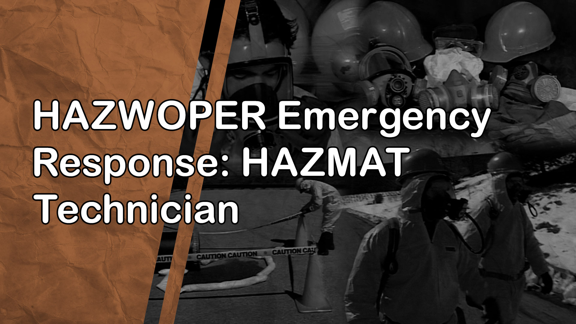 HAZWOPER Emergency Response HAZMAT Technician Package