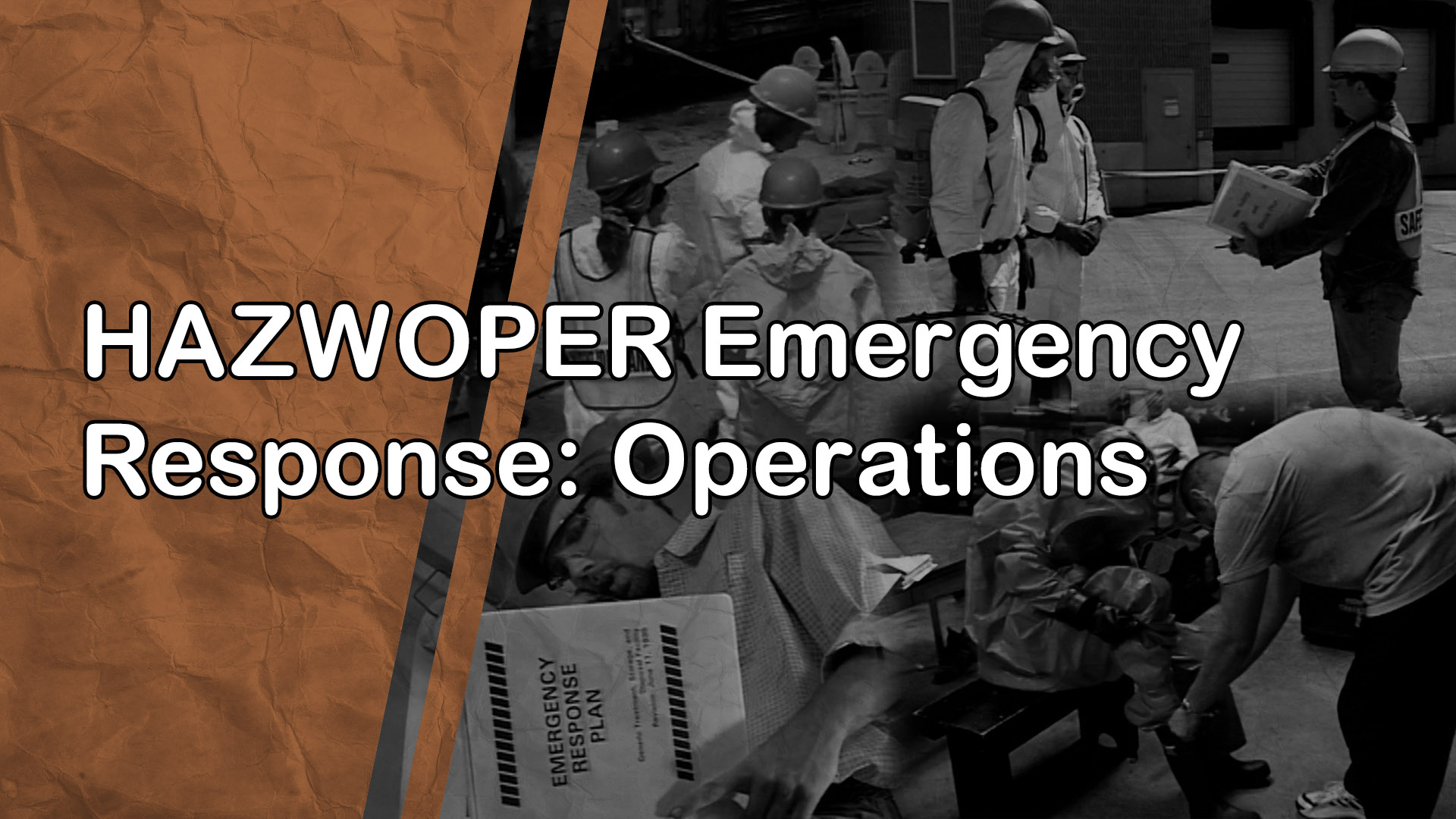 HAZWOPER Emergency Response Operations Package