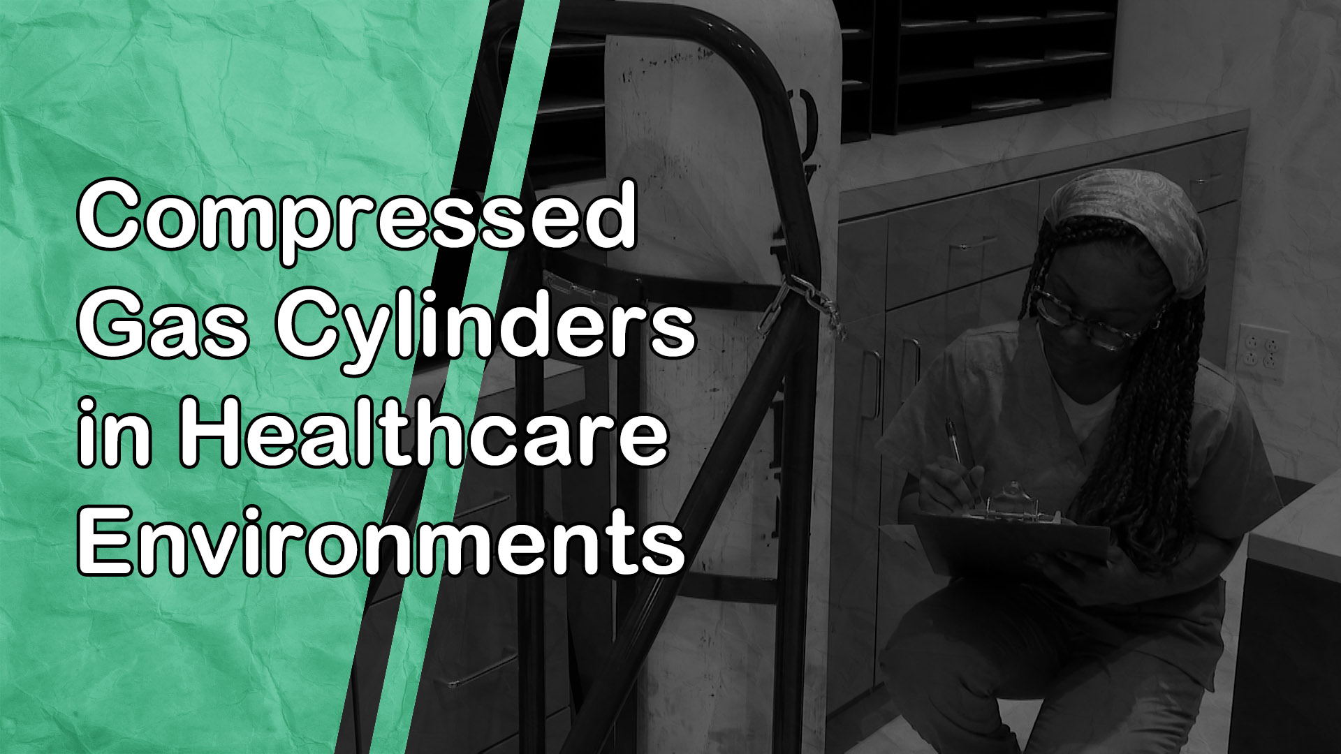 Compressed Gas Cylinders in Healthcare Environments