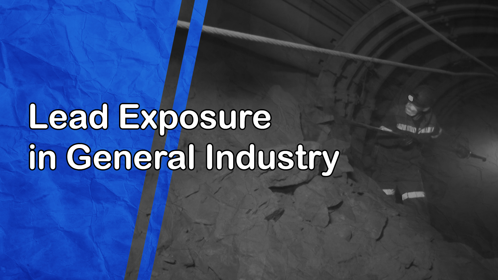 Lead Exposure in General Industry