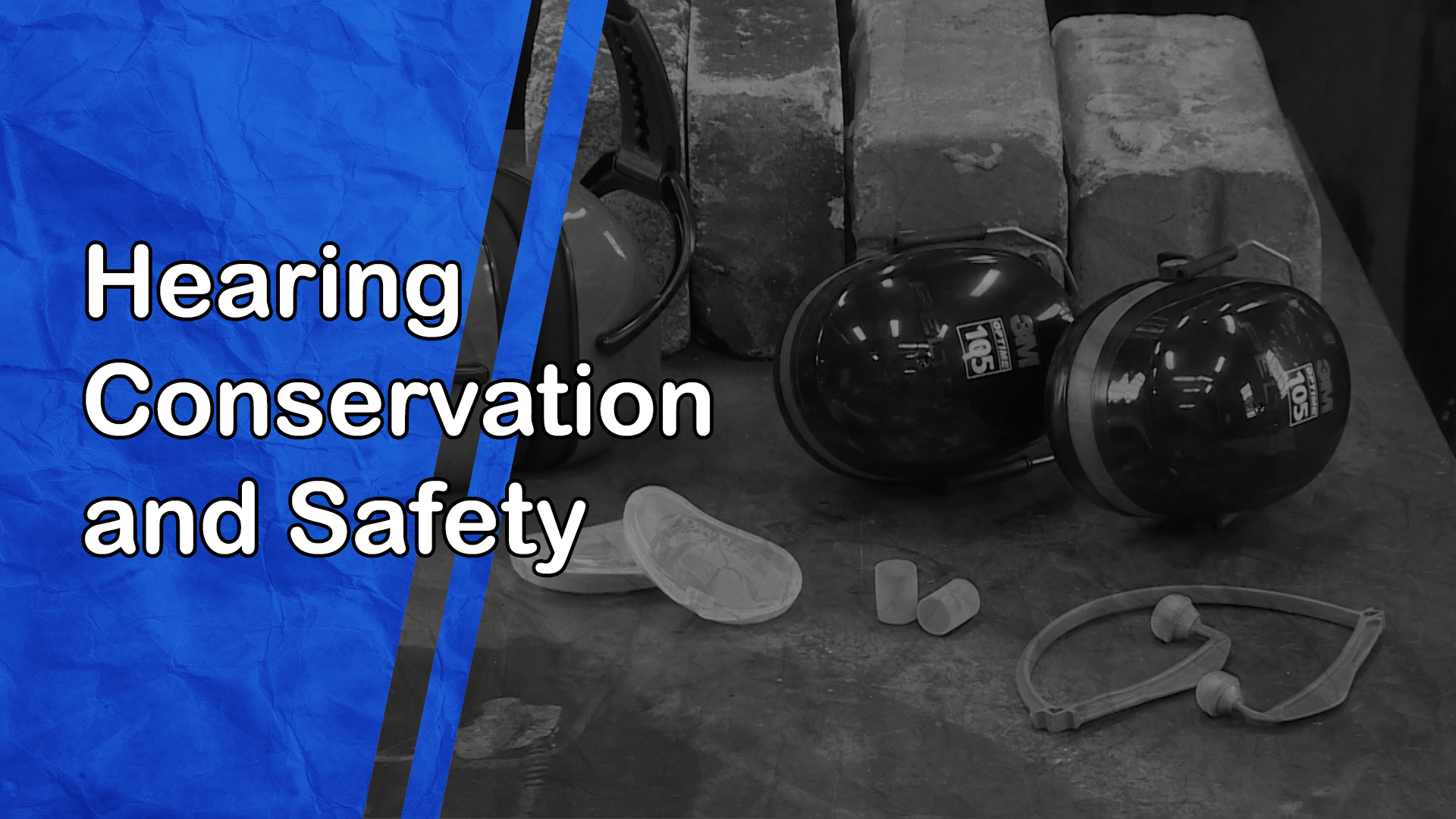 Hearing Conservation and Safety