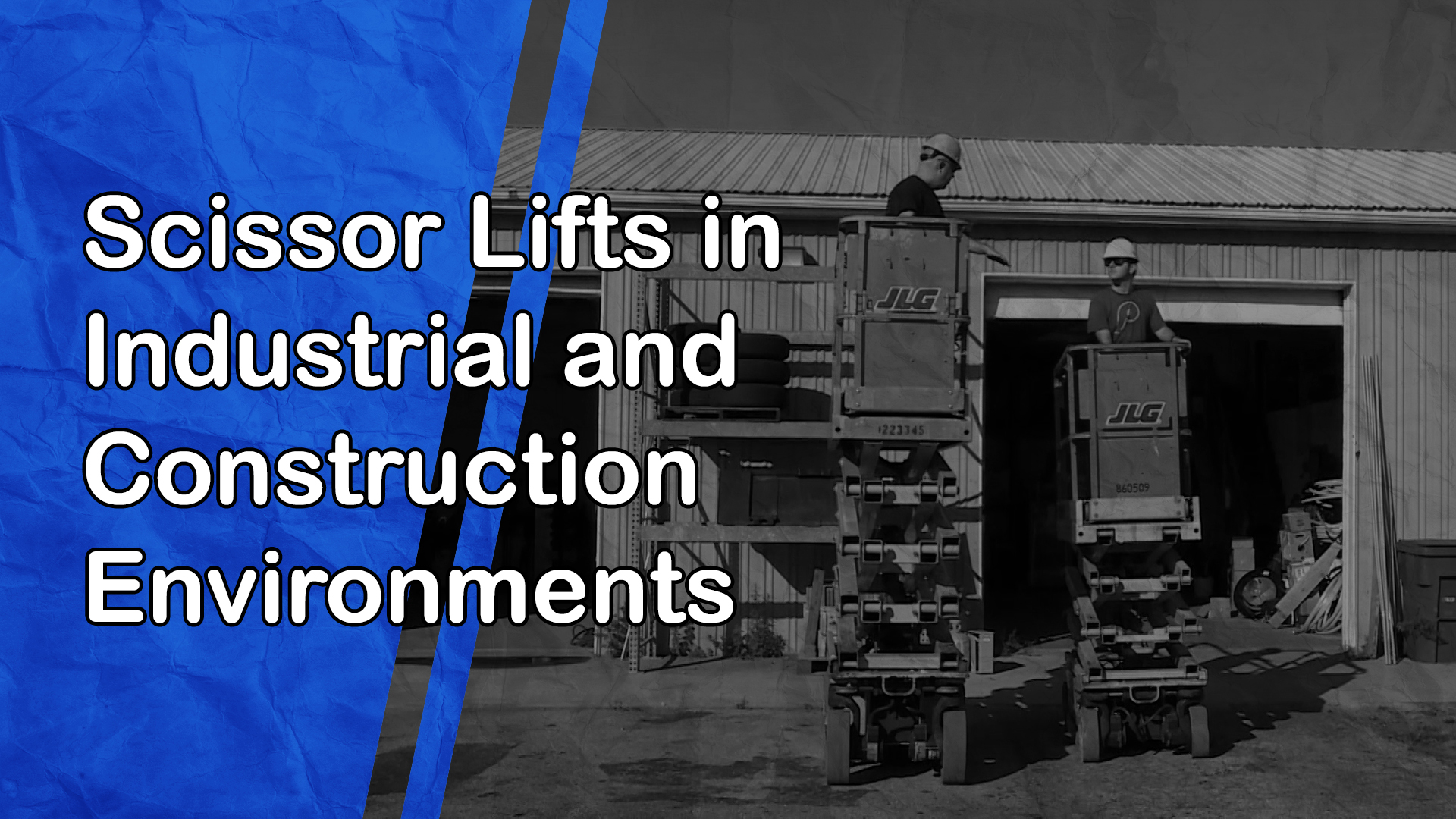 Scissor Lifts in Industrial and Construction Environments