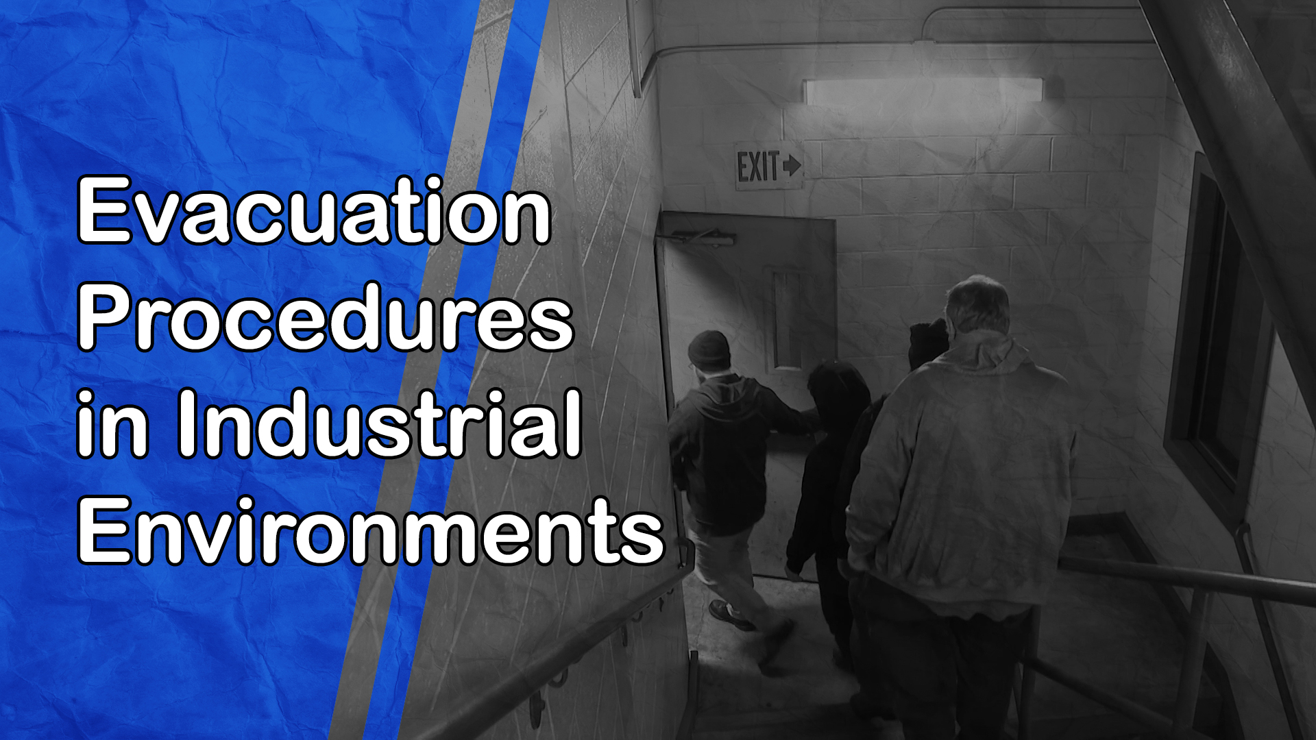 Evacuation Procedures in Industrial Environments