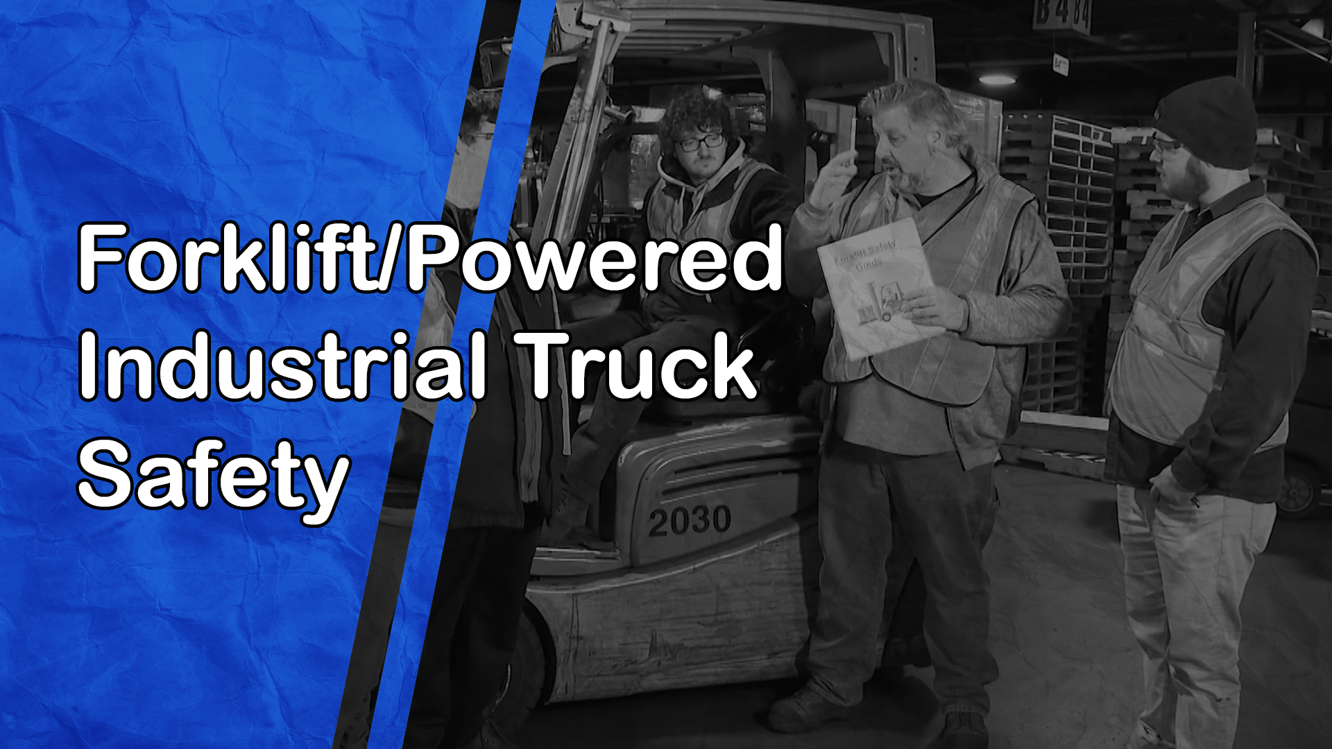 Forklift/Powered Industrial Truck Safety