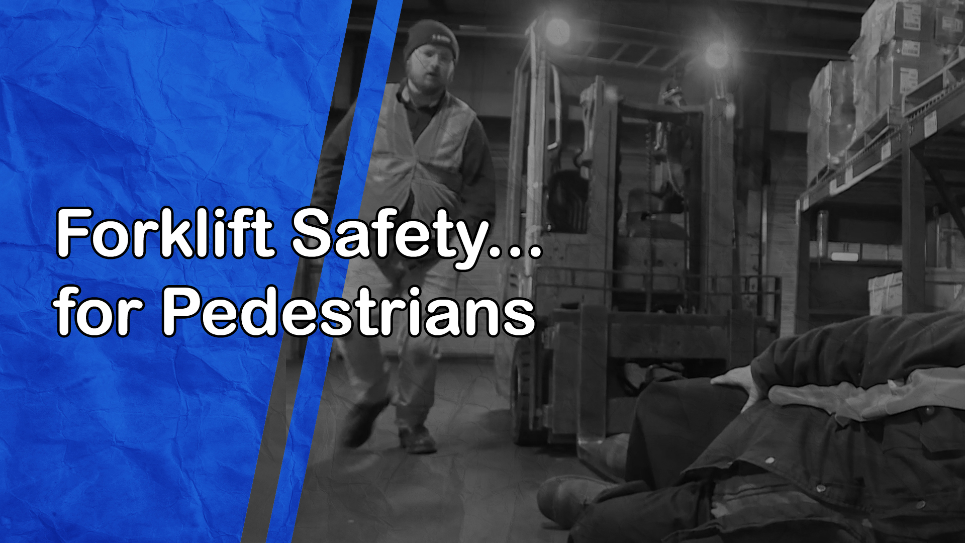 Forklift Safety: for Pedestrians