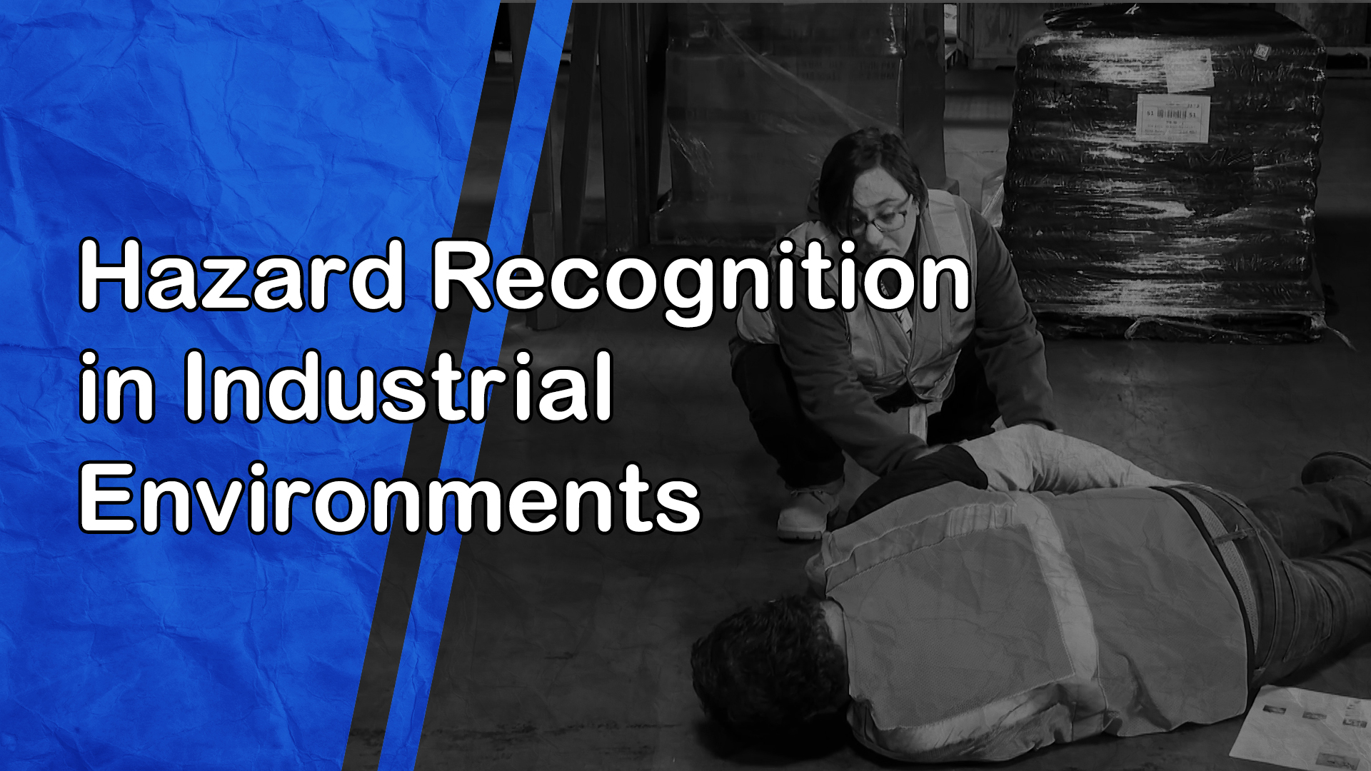 Hazard Recognition in Industrial Environments