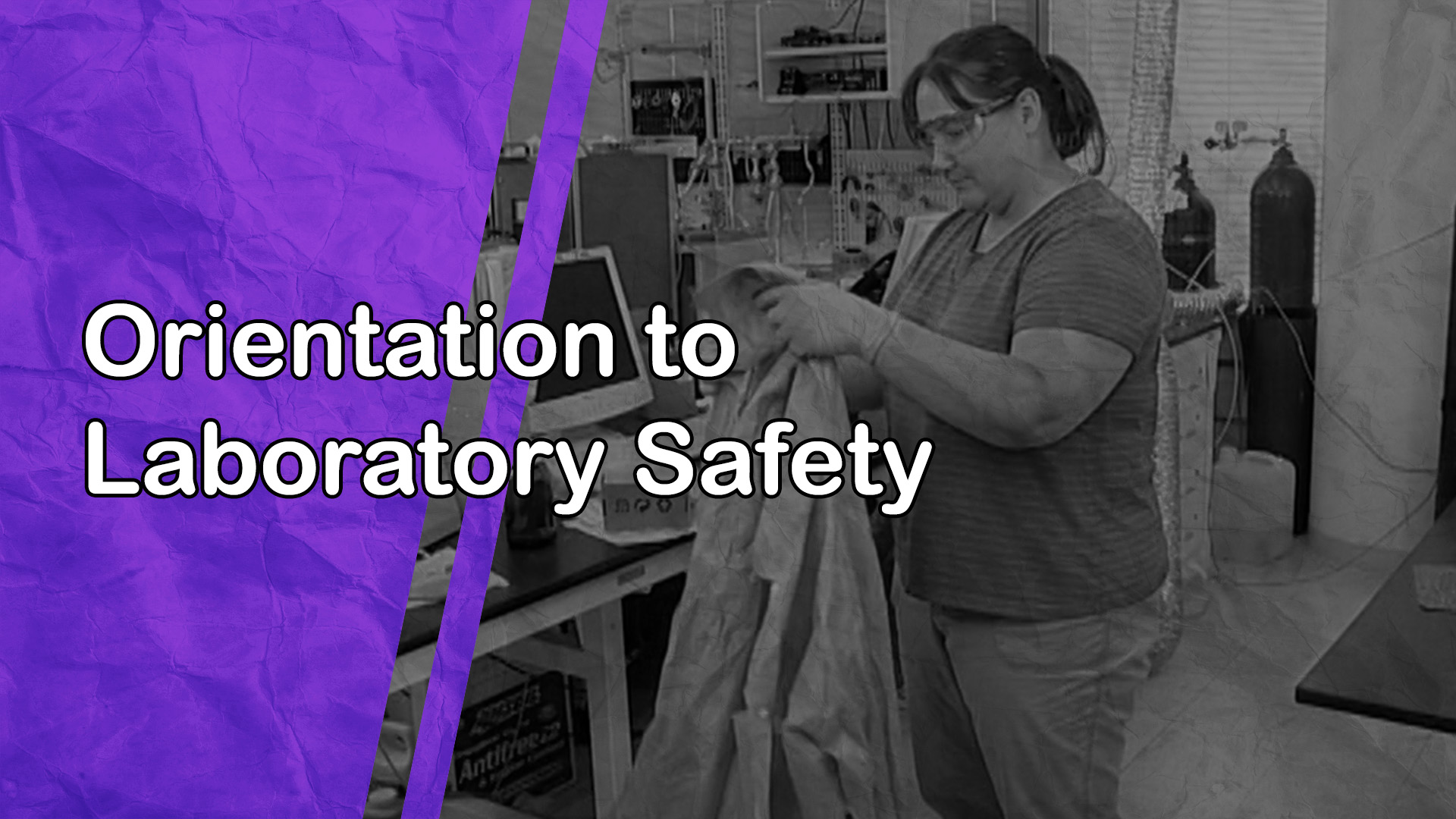 Orientation to Laboratory Safety