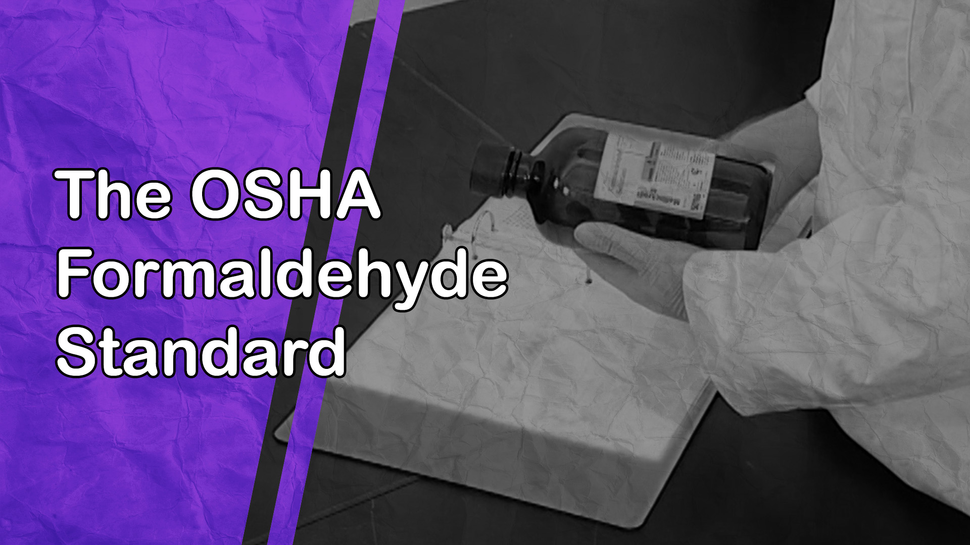 The OSHA Formaldehyde Standard