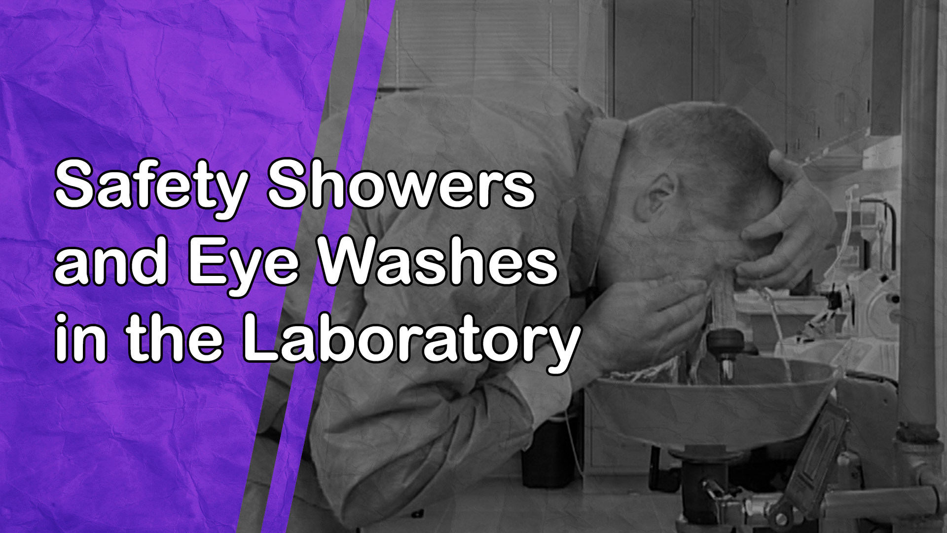 Safety Showers and Eye Washes in the Laboratory
