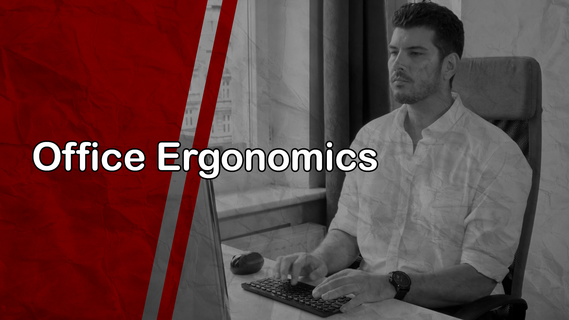 Office Ergonomics