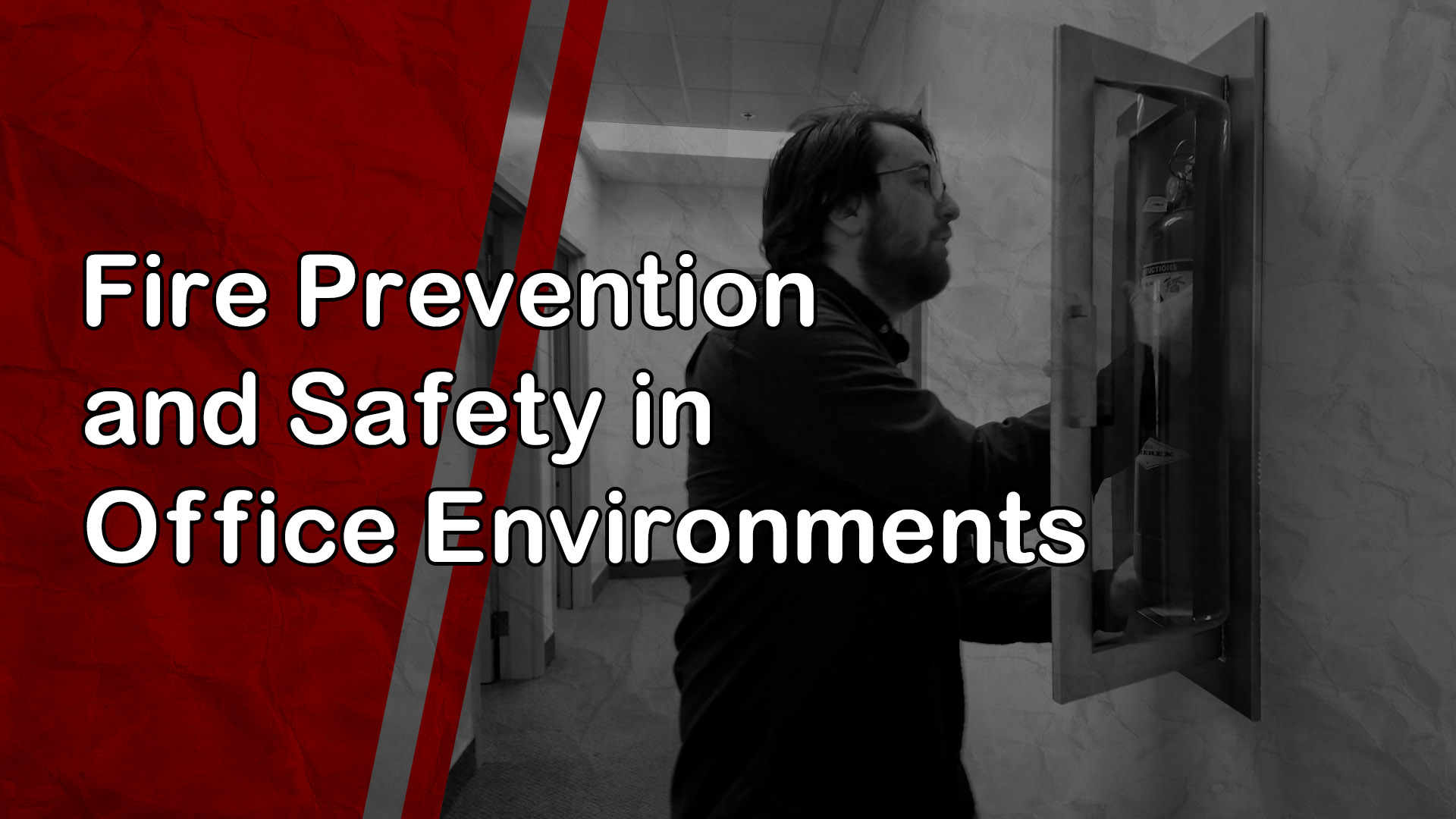 Fire Prevention and Safety in Office Environments
