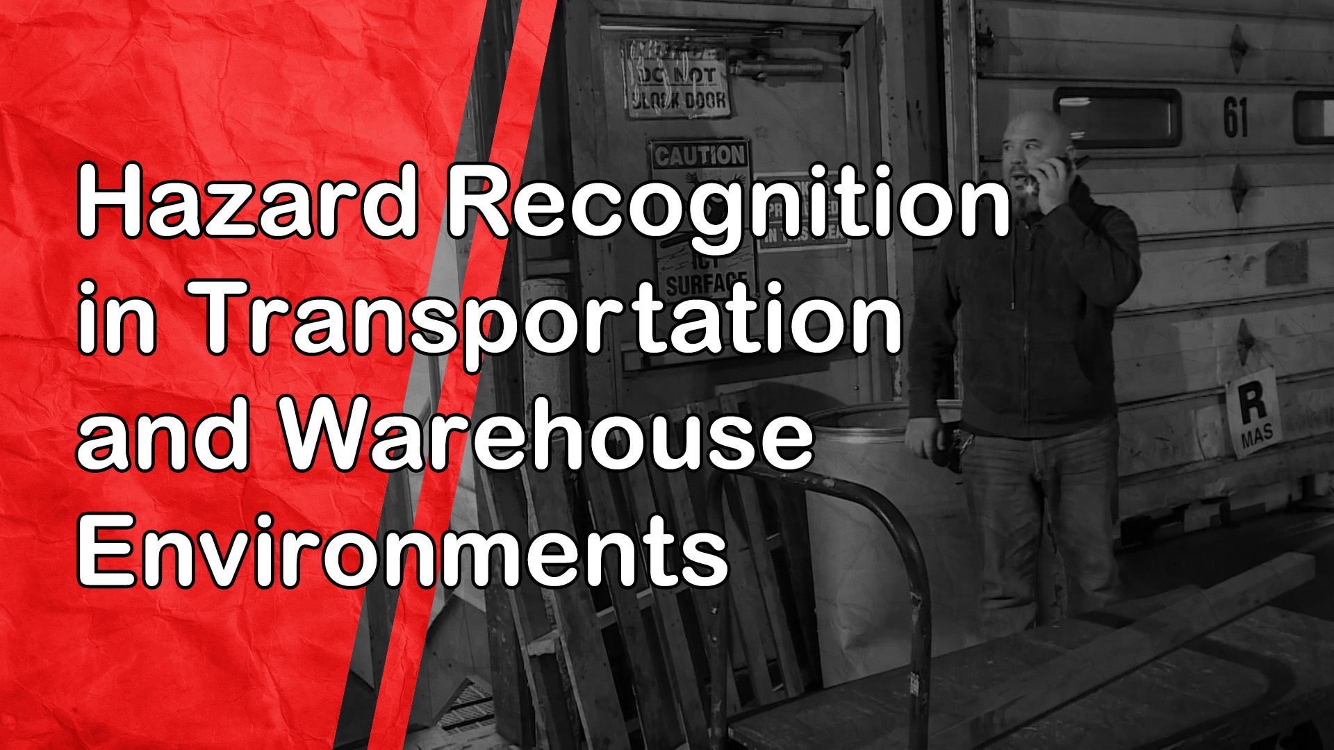 Hazard Recognition in Transportation and Warehouse Environments
